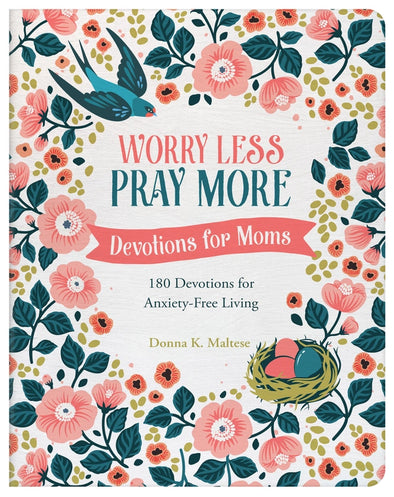 The Worry Less, Pray More Book